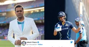 Shubman Gill Aakash Chopra