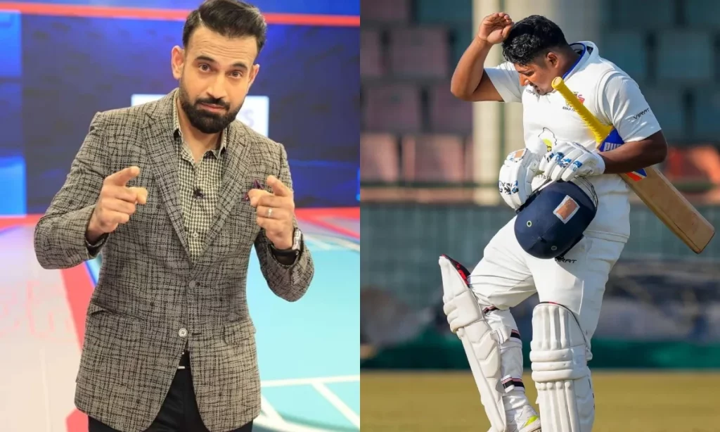 Irfan Pathan Explained Why It Will Be Difficult For Sarfaraz Khan To Play IND vs ENG 2nd Test